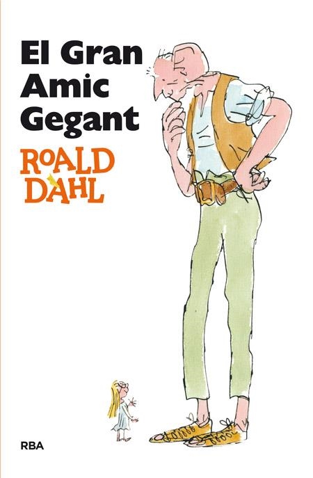 EL GRAN AMIC GEGANT | 9788482644943 | DAHL, ROALD | Llibreria L'Odissea - Libreria Online de Vilafranca del Penedès - Comprar libros