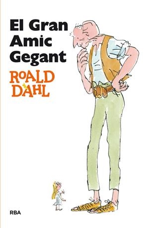 EL GRAN AMIC GEGANT | 9788482644943 | DAHL, ROALD | Llibreria L'Odissea - Libreria Online de Vilafranca del Penedès - Comprar libros