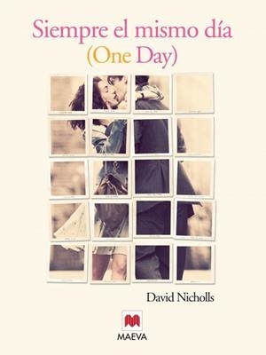 SIEMPRE EL MISMO DIA | 9788492695782 | NICHOLLS, DAVID | Llibreria Online de Vilafranca del Penedès | Comprar llibres en català