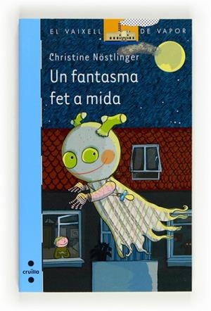 UN FANTASMA FET A MIDA | 9788466130479 | NÖSTLINGER, CHRISTINE | Llibreria L'Odissea - Libreria Online de Vilafranca del Penedès - Comprar libros
