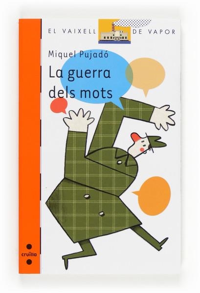 LA GUERRA DELS MOTS | 9788466132039 | PUJADÓ, MIQUEL | Llibreria L'Odissea - Libreria Online de Vilafranca del Penedès - Comprar libros