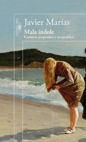 MALA ÍNDOLE | 9788420402802 | MARÍAS, JAVIER | Llibreria L'Odissea - Libreria Online de Vilafranca del Penedès - Comprar libros