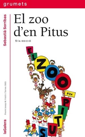 EL ZOO D'EN PITUS | 9788424681012 | SORRIBAS, SEBASTIÀ | Llibreria Online de Vilafranca del Penedès | Comprar llibres en català