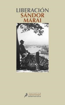 LIBERACION | 9788498384239 | MARAI, SANDOR | Llibreria L'Odissea - Libreria Online de Vilafranca del Penedès - Comprar libros