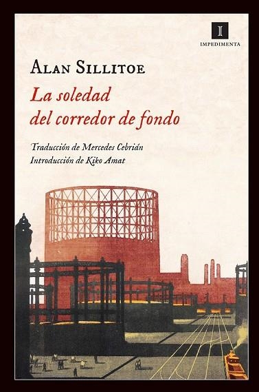 LA SOLEDAD DEL CORREDOR DE FONDO | 9788415578369 | SILLITOE, ALAN | Llibreria L'Odissea - Libreria Online de Vilafranca del Penedès - Comprar libros