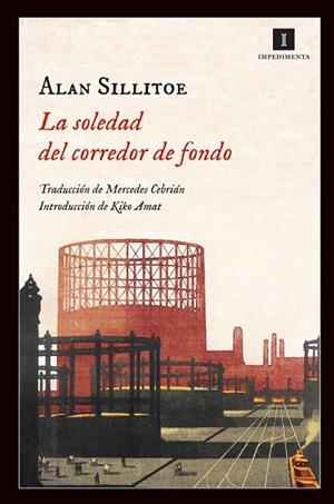 LA SOLEDAD DEL CORREDOR DE FONDO | 9788415578369 | SILLITOE, ALAN | Llibreria L'Odissea - Libreria Online de Vilafranca del Penedès - Comprar libros