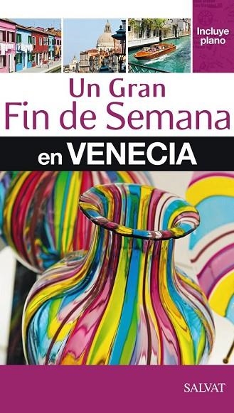 UN GRAN FIN DE SEMANA EN VENECIA 2012 + PLANO | 9788421687000 | AA. VV. | Llibreria L'Odissea - Libreria Online de Vilafranca del Penedès - Comprar libros