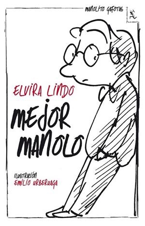 MEJOR MANOLO | 9788432214561 | LINDO, ELVIRA | Llibreria Online de Vilafranca del Penedès | Comprar llibres en català