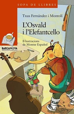 L'OSVALD I L'ELEFANTCELLO | 9788448929077 | FERNÁNDEZ I MONTOLÍ, TXUS | Llibreria L'Odissea - Libreria Online de Vilafranca del Penedès - Comprar libros