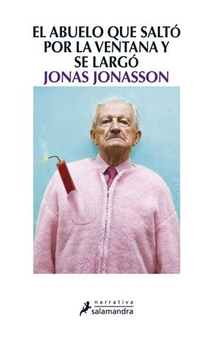 EL ABUELO QUE SALTO POR LA VENTANA Y SE LARGO | 9788498384161 | JONASSON, JONAS | Llibreria Online de Vilafranca del Penedès | Comprar llibres en català
