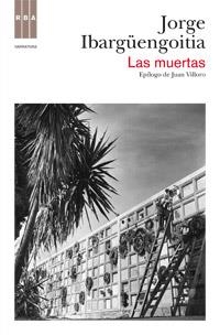 LAS MUERTAS | 9788490061787 | IBARBUENGOITIA, JORGE | Llibreria Online de Vilafranca del Penedès | Comprar llibres en català