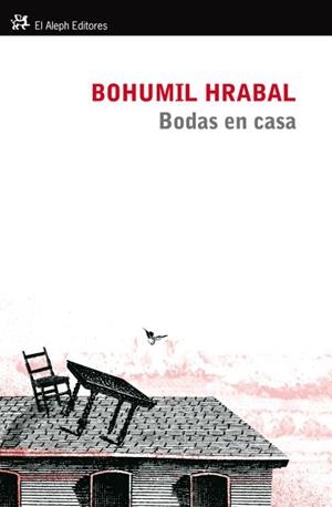 BODAS EN CASA | 9788415325079 | HRABAL, BOHUMIL | Llibreria L'Odissea - Libreria Online de Vilafranca del Penedès - Comprar libros