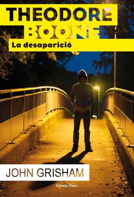 THEODORE BOONE 2 LA DESAPARICIO | 9788499328249 | GRISHAM,  JOHN | Llibreria Online de Vilafranca del Penedès | Comprar llibres en català