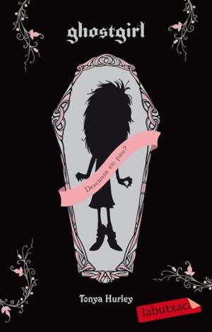 GHOSTGIRL BUTXACA | 9788499301082 | HURLEY, TONYA | Llibreria Online de Vilafranca del Penedès | Comprar llibres en català