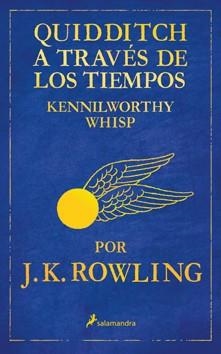 QUIDDITCH A TRAVES DE LOS TIEMPOS | 9788498382693 | ROWLING, J K | Llibreria Online de Vilafranca del Penedès | Comprar llibres en català