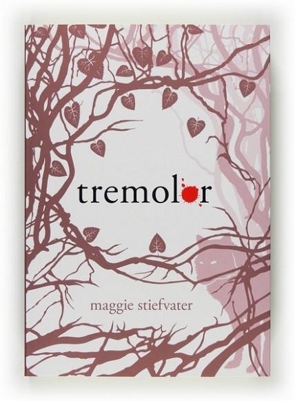 TREMOLOR | 9788466124201 | STIEFVATER, MAGGIE | Llibreria L'Odissea - Libreria Online de Vilafranca del Penedès - Comprar libros