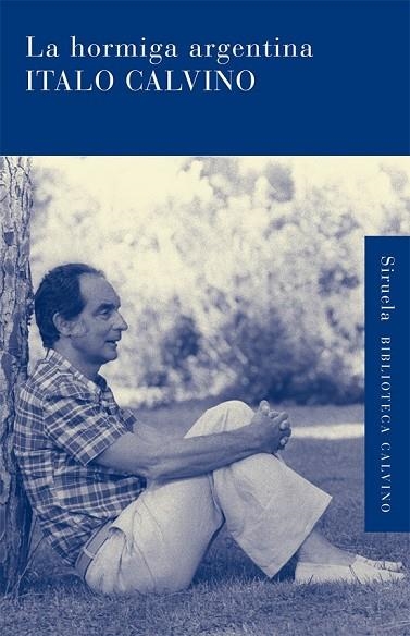 LA HORMIGA ARGENTINA | 9788498415223 | CALVINO, ITALO | Llibreria L'Odissea - Libreria Online de Vilafranca del Penedès - Comprar libros