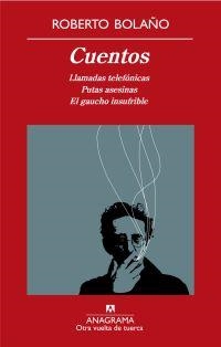 CUENTOS BOLAÑO | 9788433975911 | BOLAÑO, ROBERTO | Llibreria Online de Vilafranca del Penedès | Comprar llibres en català