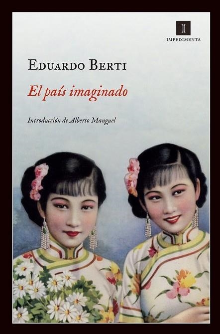 EL PAÍS IMAGINADO | 9788415578185 | BERTI, EDUARDO | Llibreria L'Odissea - Libreria Online de Vilafranca del Penedès - Comprar libros