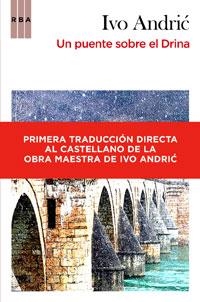 UN PUENTE SOBRE EL DRINA | 9788498677959 | ANDRIC, IVO | Llibreria Online de Vilafranca del Penedès | Comprar llibres en català