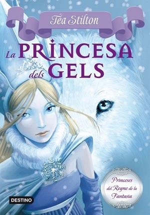 LA PRINCESA DELS GELS 1 | 9788499322315 | STILTON, TEA | Llibreria L'Odissea - Libreria Online de Vilafranca del Penedès - Comprar libros