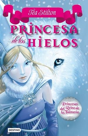 PRINCESA DE LOS HIELOS 1 | 9788408094432 | STILTON, TEA | Llibreria L'Odissea - Libreria Online de Vilafranca del Penedès - Comprar libros