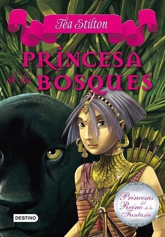 PRINCESA DE LOS BOSQUES | 9788408111504 | STILTON, TEA | Llibreria Online de Vilafranca del Penedès | Comprar llibres en català