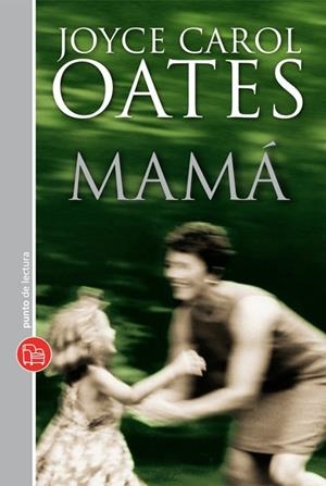 MAMA | 9788466324038 | OATES, JOYCE CAROL | Llibreria L'Odissea - Libreria Online de Vilafranca del Penedès - Comprar libros