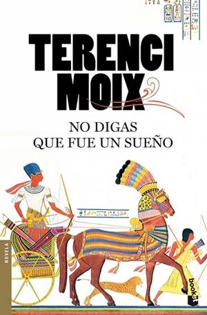 NO DIGAS QUE FUE UN SUEÑO | 9788408092087 | MOIX, TERENCI | Llibreria L'Odissea - Libreria Online de Vilafranca del Penedès - Comprar libros