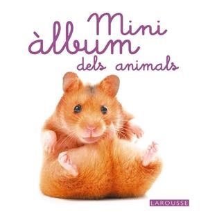 MINI ALBUM LAROUSSE DELS ANIMALS | 9788480169981 | Llibreria Online de Vilafranca del Penedès | Comprar llibres en català