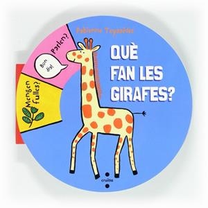 QUE FAN LES GIRAFES | 9788466129497 | TEYSSEDRE, FABIENNE | Llibreria Online de Vilafranca del Penedès | Comprar llibres en català