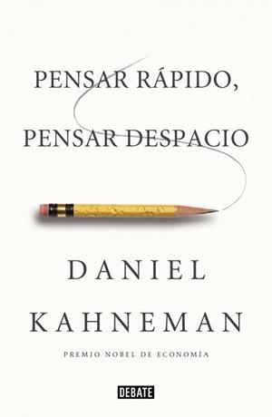 PENSAR RÁPIDO PENSAR DESPACIO | 9788483068618 | KAHNEMAN, DANIEL | Llibreria L'Odissea - Libreria Online de Vilafranca del Penedès - Comprar libros