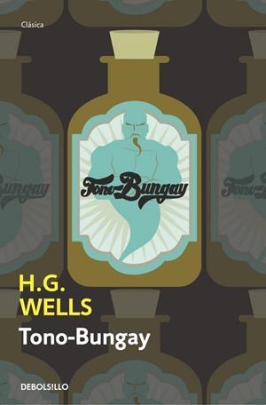 TONO BUNGAY | 9788490323960 | WELLS, H. G. | Llibreria L'Odissea - Libreria Online de Vilafranca del Penedès - Comprar libros