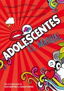 ADOLESCENTES EL MANUAL | 9788424648800 | MARTINEZ, ALEX / CUEVAS, CARLOS | Llibreria L'Odissea - Libreria Online de Vilafranca del Penedès - Comprar libros