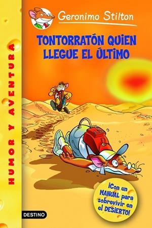 TONTORRATÓN QUIEN LLEGUE EL ÚLTIMO 23 | 9788408066880 | STILTON, GERONIMO | Llibreria L'Odissea - Libreria Online de Vilafranca del Penedès - Comprar libros