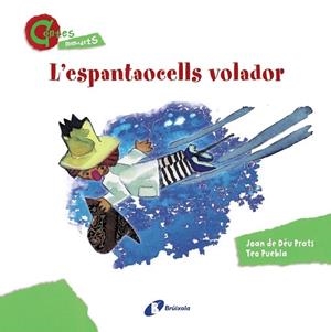 L ' ESPANTAOCELLS VOLADOR | 9788499064635 | PRATS, JOAN DE DÉU | Llibreria Online de Vilafranca del Penedès | Comprar llibres en català