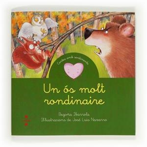 UN OS MOLT RONDINAIRE - IN CONTE SOBRE LES ENRABIADES | 9788466130356 | IBARROLA, BEGOÑA | Llibreria Online de Vilafranca del Penedès | Comprar llibres en català