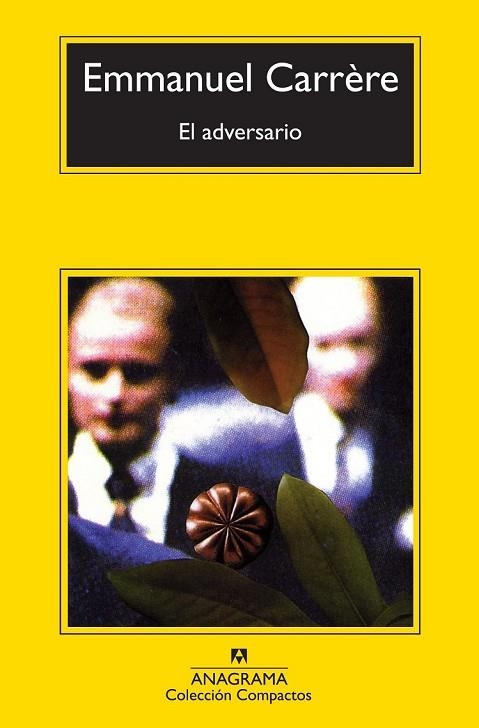 EL ADVERSARIO | 9788433977151 | CARRÈRE, EMMANUEL | Llibreria L'Odissea - Libreria Online de Vilafranca del Penedès - Comprar libros