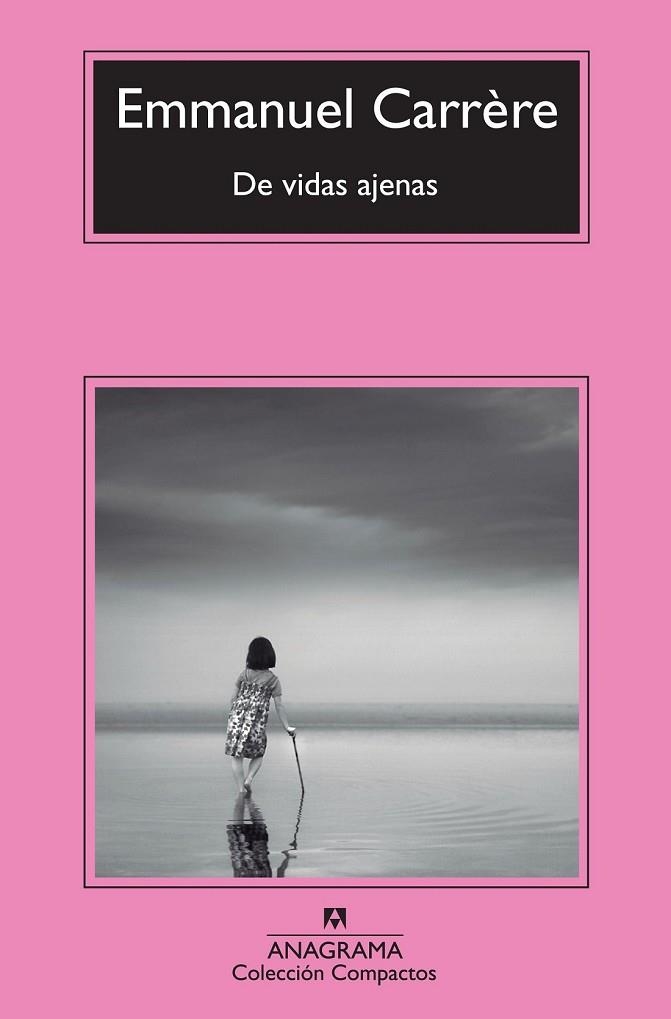 DE VIDAS AJENAS | 9788433977106 | CARRÈRE, EMMANUEL | Llibreria L'Odissea - Libreria Online de Vilafranca del Penedès - Comprar libros
