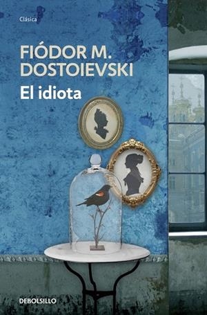 EL IDIOTA | 9788499899725 | DOSTOIEVSKI, FIODOR M. | Llibreria L'Odissea - Libreria Online de Vilafranca del Penedès - Comprar libros