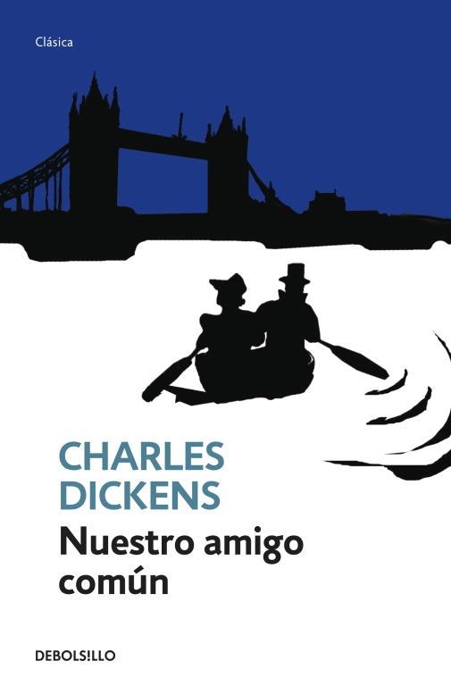 NUESTRO AMIGO COMUN | 9788499088006 | DICKENS, CHARLES | Llibreria L'Odissea - Libreria Online de Vilafranca del Penedès - Comprar libros