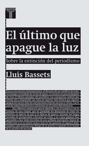 EL ÚLTIMO QUE APAGUE LA LUZ | 9788430602094 | BASSETS, LLUIS | Llibreria L'Odissea - Libreria Online de Vilafranca del Penedès - Comprar libros