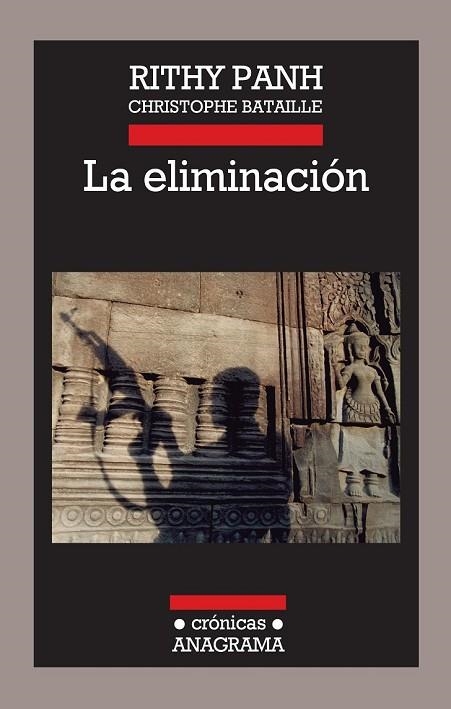 LA ELIMINACIÓN | 9788433925992 | PANH, RITHY / BATAILLE, CHRISTOPHE | Llibreria Online de Vilafranca del Penedès | Comprar llibres en català