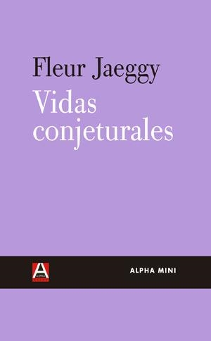 VIDAS CONJETURALES | 9788492837601 | JAEGGY, FLEUR | Llibreria L'Odissea - Libreria Online de Vilafranca del Penedès - Comprar libros