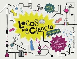 LOCOS POR LA CIENCIA | 9788425349584 | TATARSKY, DANIEL | Llibreria Online de Vilafranca del Penedès | Comprar llibres en català