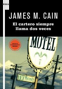 EL CARTERO SIEMPRE LLAMA DOS VECES | 9788498677706 | CAIN, JAMES M | Llibreria L'Odissea - Libreria Online de Vilafranca del Penedès - Comprar libros