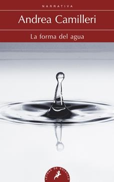 LA FORMA DEL AGUA | 9788498384291 | CAMILLERI, ANDREA | Llibreria Online de Vilafranca del Penedès | Comprar llibres en català