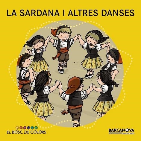 LA SARDANA I ALTRES DANSES | 9788448931490 | BALDÓ, ESTEL/GIL, ROSA/SOLIVA, MARIA | Llibreria L'Odissea - Libreria Online de Vilafranca del Penedès - Comprar libros