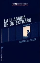 LA LLAMADA DE UN EXTRAÑO | 9788499184456 | ALCALDE, RAFAEL | Llibreria L'Odissea - Libreria Online de Vilafranca del Penedès - Comprar libros