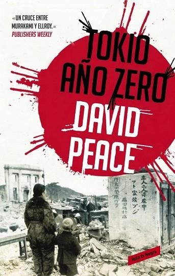 TOKIO AÑO CERO ( TRILOGÍA DE TOKIO 1 ) | 9788439725046 | PEACE, DAVID | Llibreria Online de Vilafranca del Penedès | Comprar llibres en català